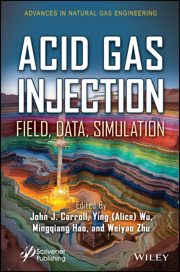 Acid Gas Injection; Field, Data, Simulation (Hardback) 9781394356263