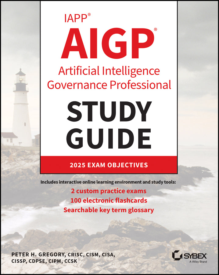 IAPP AIGP Artificial Intelligence Governance Professional Study Guide (Paperback / softback) 9781394363940