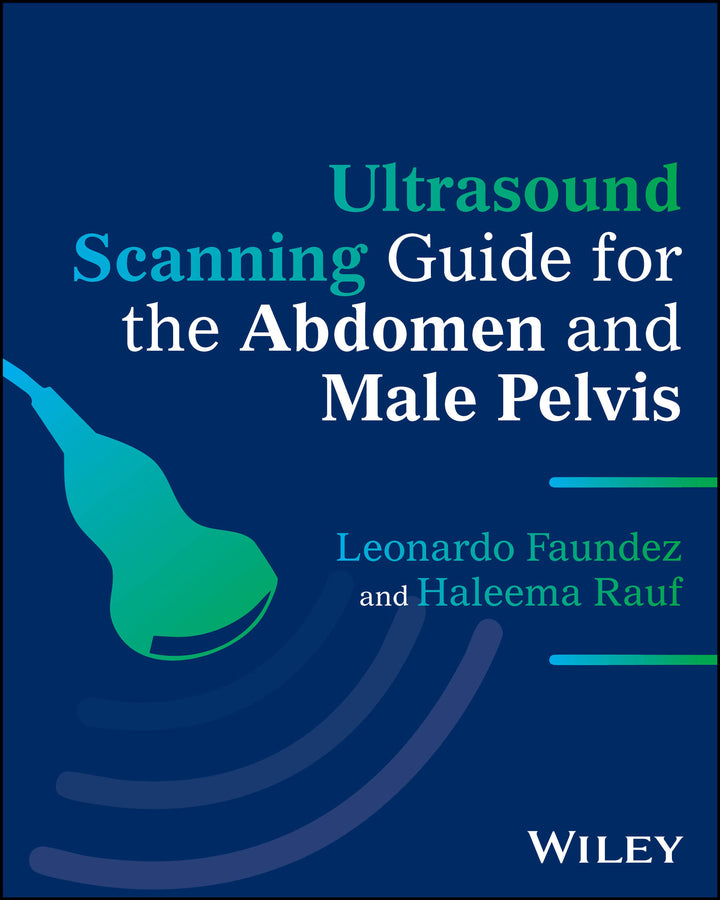 Ultrasound Scanning Guide for the Abdomen and Male Pelvis (Paperback / softback) 9781394366309