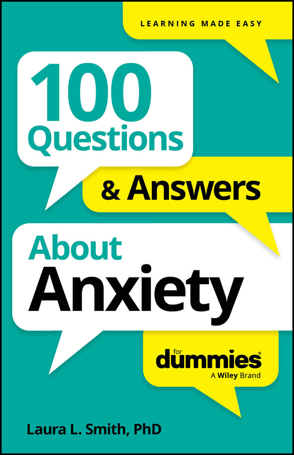 100 Questions & Answers About Anxiety For Dummies (Paperback / softback) 9781394368785