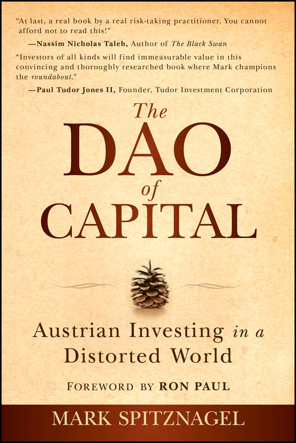The Dao of Capital; Austrian Investing in a Distorted World (Paperback / softback) 9781394377954