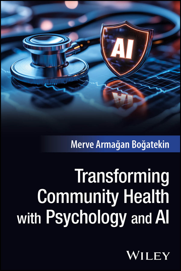 Transforming Community Health with Psychology and AI (Paperback / softback) 9781394384006