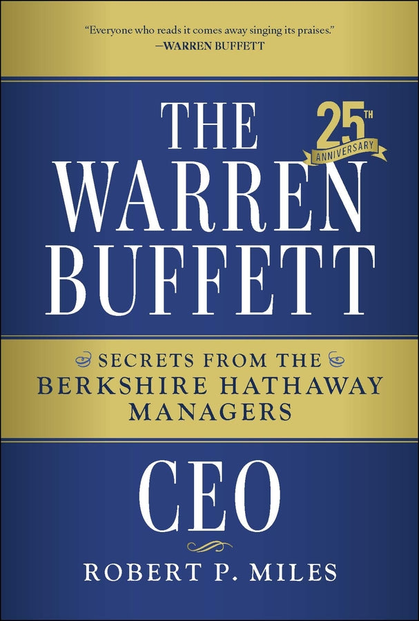 The Warren Buffett CEO; Secrets from the Berkshire Hathaway Managers, 25th Anniversary Edition (Hardback) 9781394390533