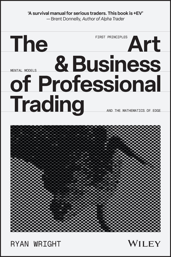 The Art and Business of Professional Trading (Hardback) 9781394391745