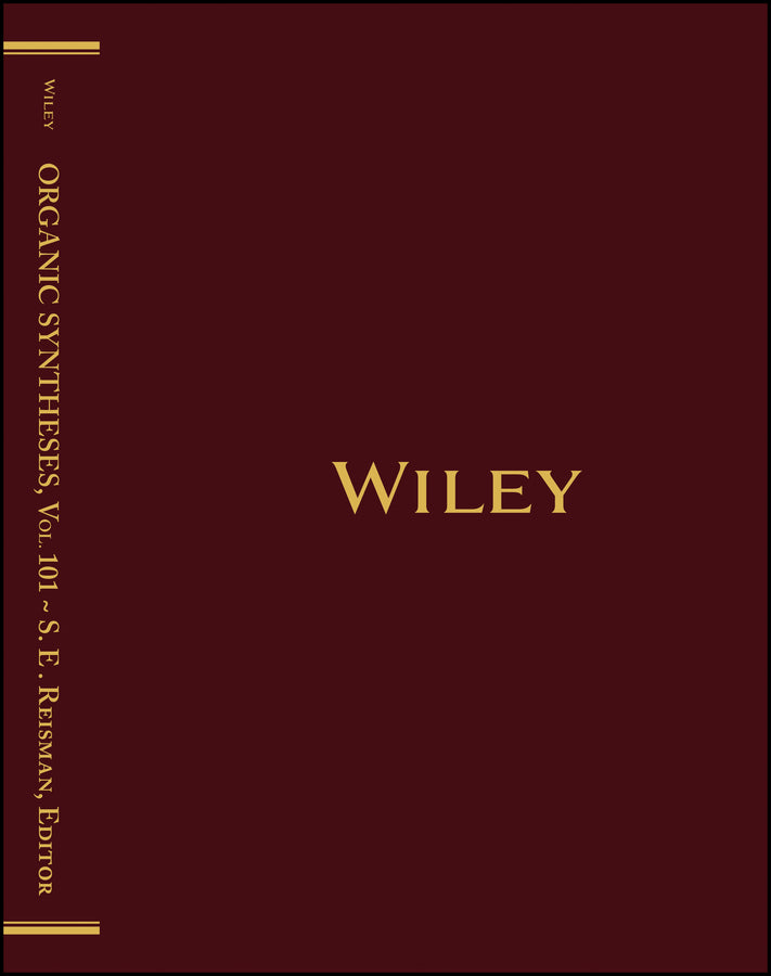 Organic Syntheses, Volume 101 (Hardback) 9781394407286