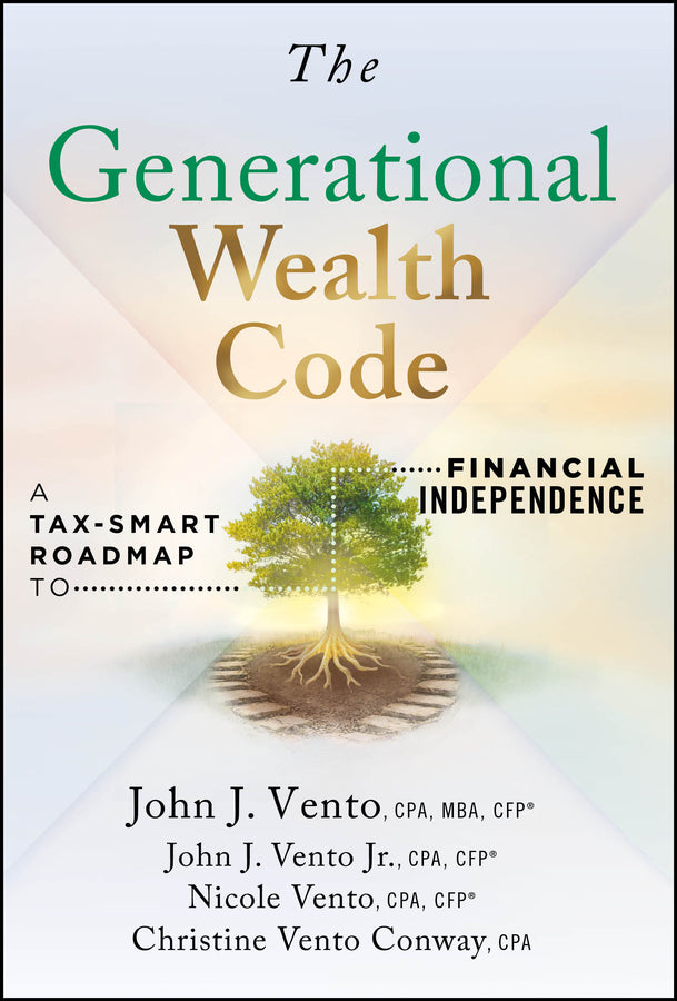 The Generational Wealth Code; A Tax-Smart Roadmap to Financial Independence (Hardback) 9781394425228