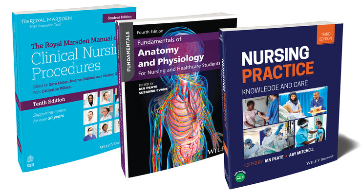 The Nurse's Essential Bundle: The Royal Marsden Student Manual, 10e & Nursing Practice 3e & Anatomy and Physiology 4e (Paperback / softback) 9781394456086