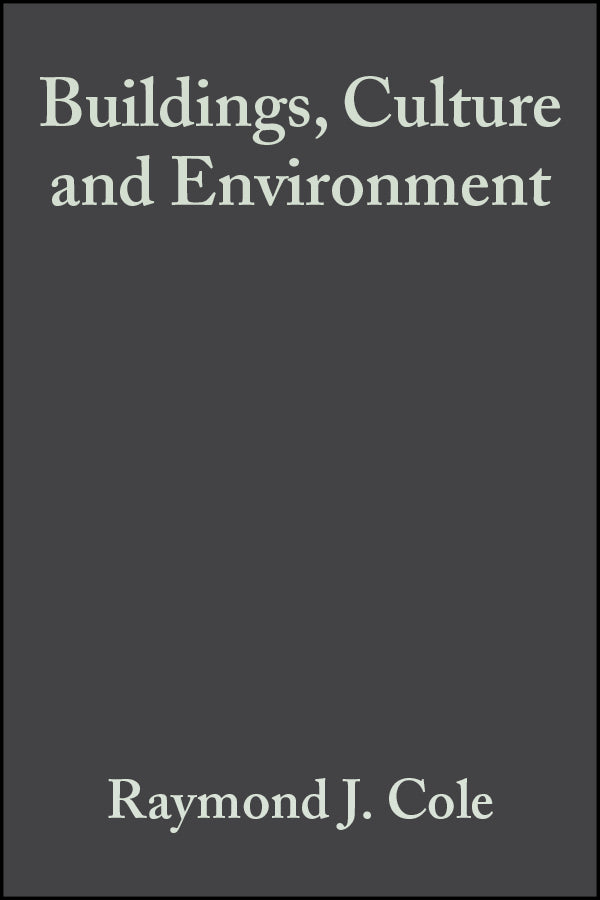 Buildings, Culture and Environment; Informing Local and Global Practices (Hardback) 9781405100045