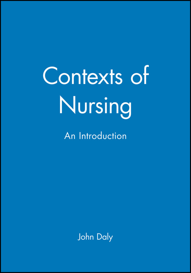 Contexts of Nursing; An Introduction (Paperback / softback) 9781405100953