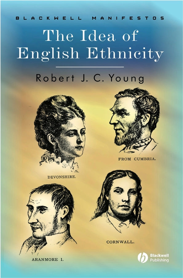 The Idea of English Ethnicity (Hardback) 9781405101288