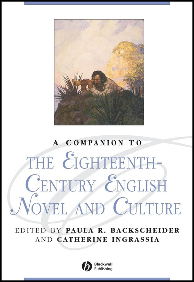 A Companion to the Eighteenth-Century English Novel and Culture (Hardback) 9781405101578