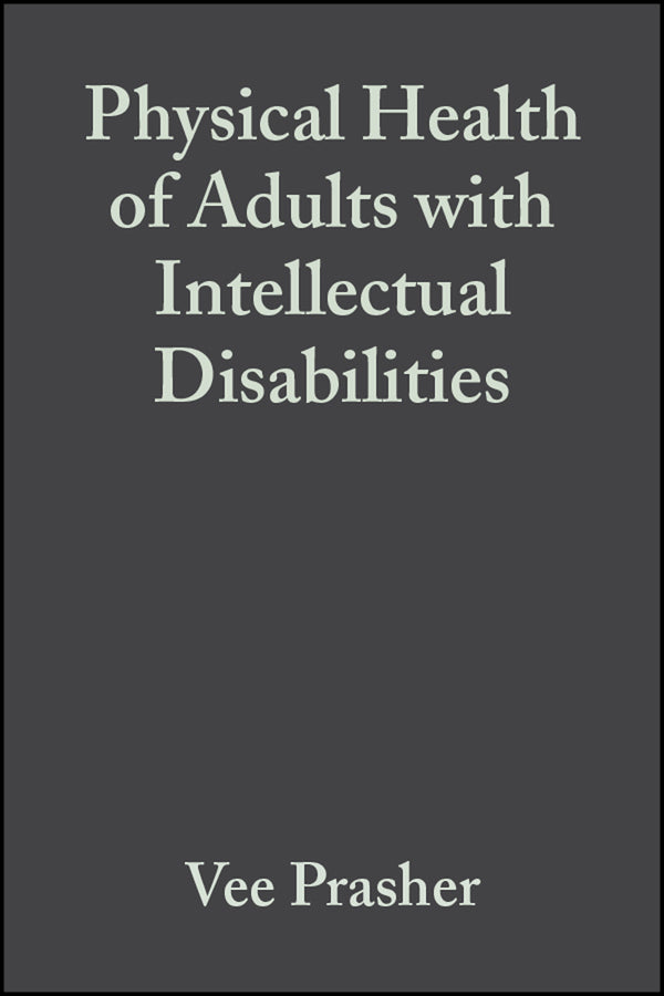 Physical Health of Adults with Intellectual Disabilities (Paperback / softback) 9781405102193