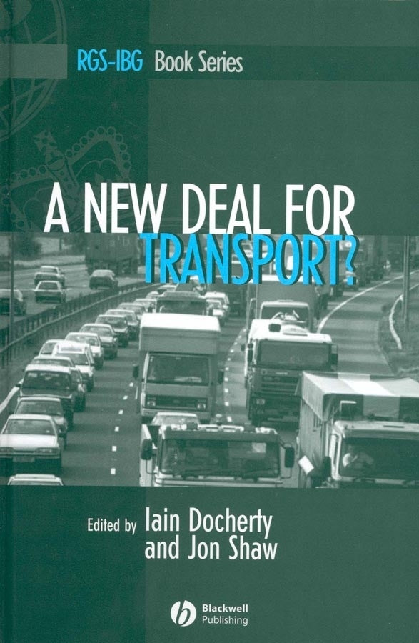 A New Deal for Transport?; The UK's struggle with the sustainable transport agenda (Paperback / softback) 9781405106313