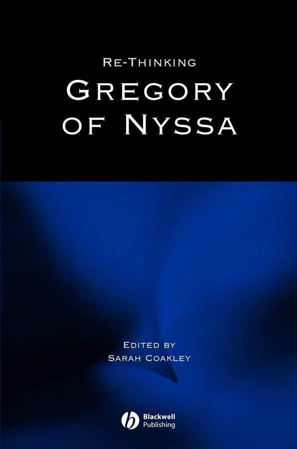Re-thinking Gregory of Nyssa (Paperback / softback) 9781405106375