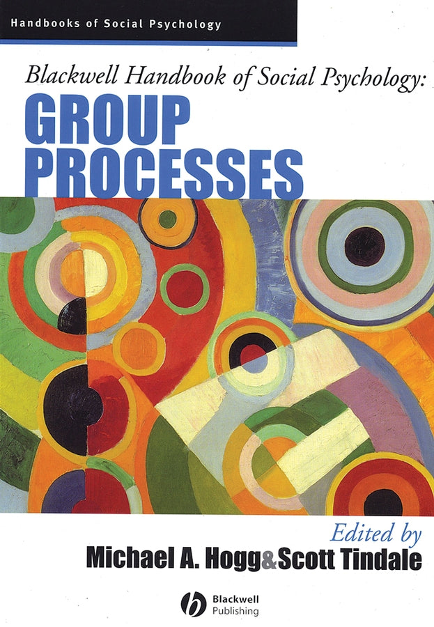 Blackwell Handbook of Social Psychology; Group Processes (Paperback / softback) 9781405106535