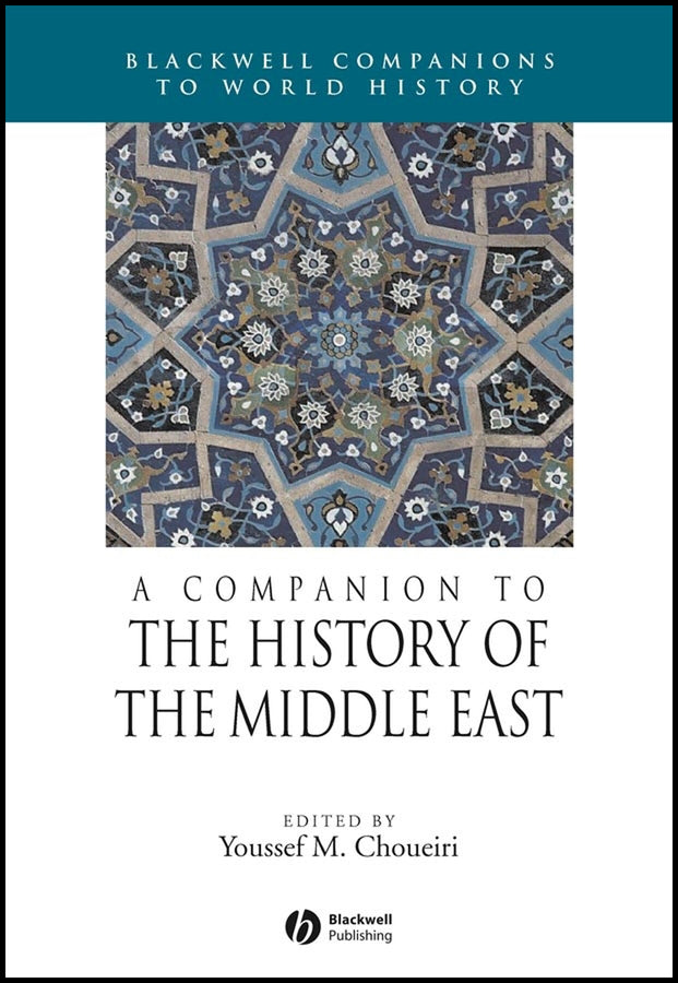 A Companion to the History of the Middle East (Hardback) 9781405106818