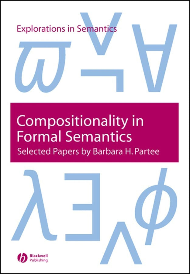 Compositionality in Formal Semantics; Selected Papers (Paperback / softback) 9781405109352