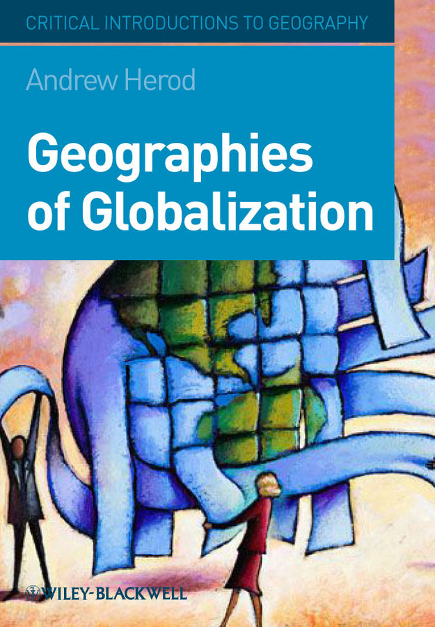Geographies of Globalization; A Critical Introduction (Paperback / softback) 9781405110914