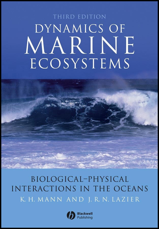 Dynamics of Marine Ecosystems; Biological-Physical Interactions in the Oceans (Paperback / softback) 9781405111188