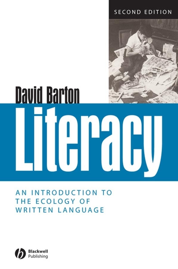 Literacy; An Introduction to the Ecology of Written Language (Paperback / softback) 9781405111430