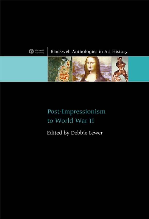 Post-Impressionism to World War II (Paperback / softback) 9781405111522