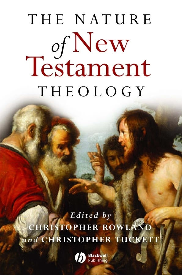 The Nature of New Testament Theology; Essays in Honour of Robert Morgan (Paperback / softback) 9781405111744