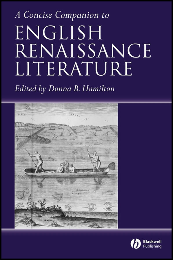 A Concise Companion to English Renaissance Literature (Hardback) 9781405113571