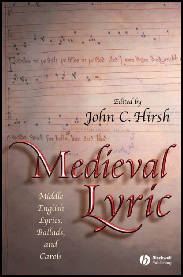 Medieval Lyric; Middle English Lyrics, Ballads, and Carols (Paperback / softback) 9781405114820