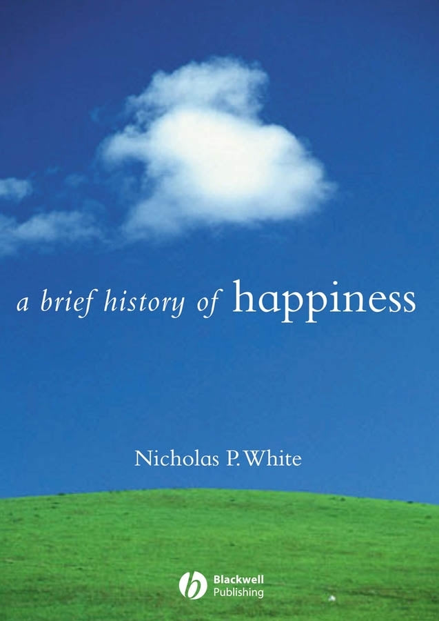 A Brief History of Happiness (Paperback / softback) 9781405115209