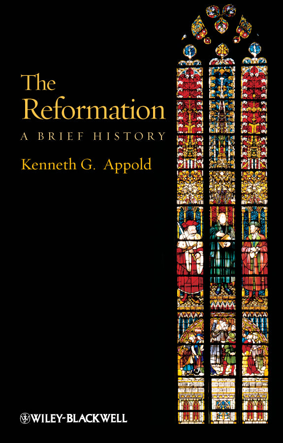 The Reformation; A Brief History (Paperback / softback) 9781405117500