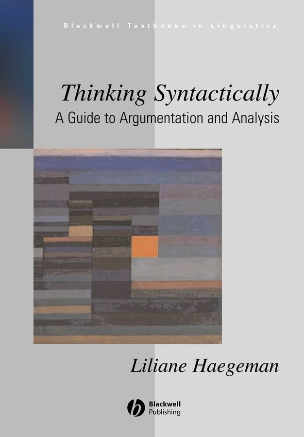 Thinking Syntactically; A Guide to Argumentation and Analysis (Paperback / softback) 9781405118538