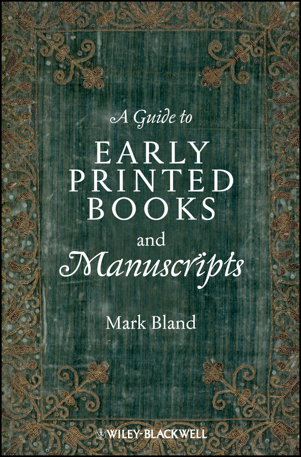 A Guide to Early Printed Books and Manuscripts (Hardback) 9781405124126