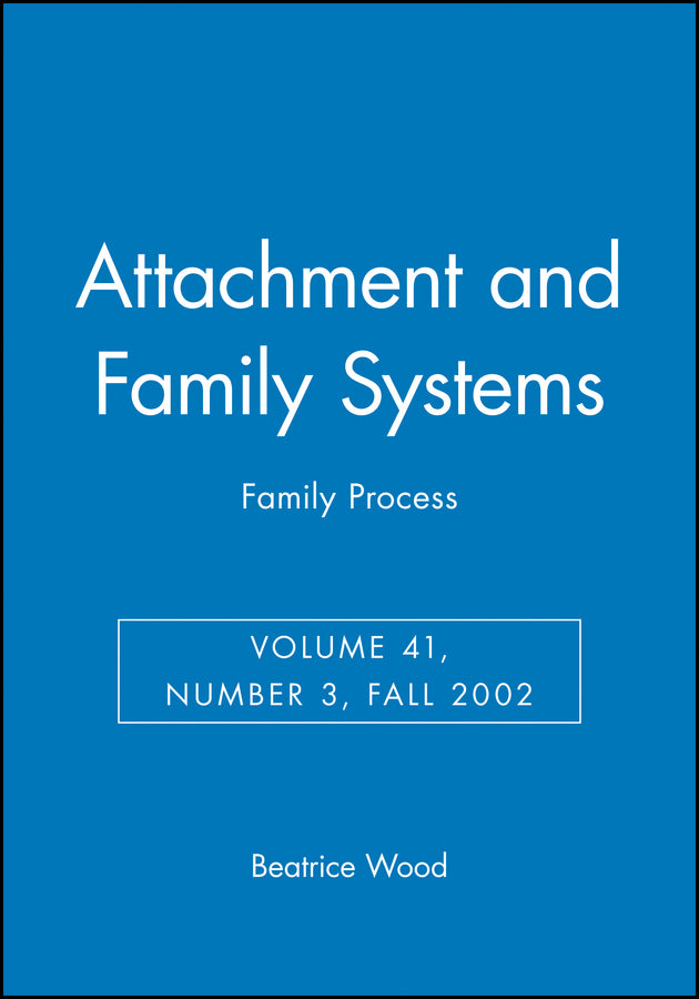 Attachment and Family Systems; Family Process (Paperback / softback) 9781405127172