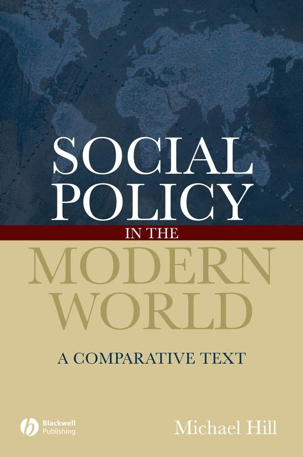 Social Policy in the Modern World; A Comparative Text (Hardback) 9781405127233