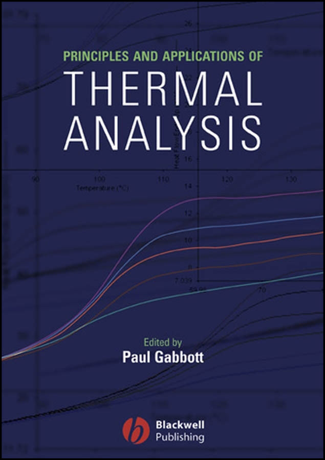 Principles and Applications of Thermal Analysis (Hardback) 9781405131711