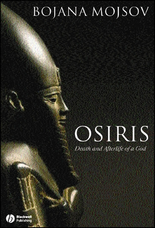 Osiris; Death and Afterlife of a God (Paperback / softback) 9781405131797