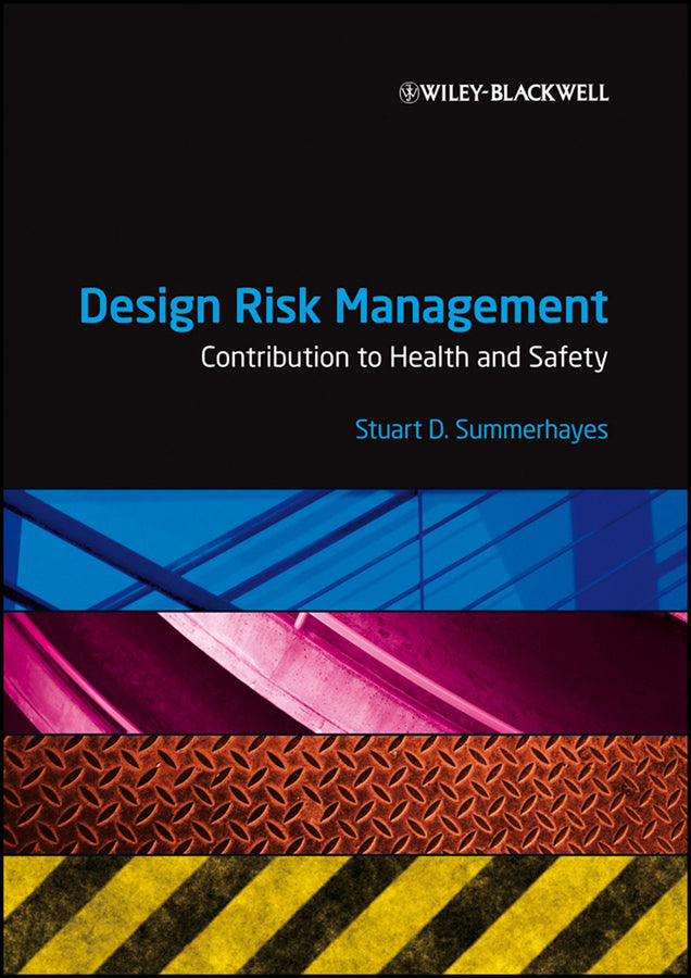 Design Risk Management; Contribution to Health and Safety (Paperback / softback) 9781405132756