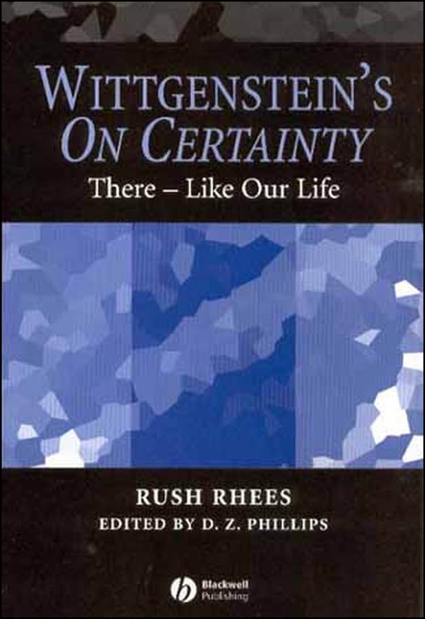 Wittgenstein's On Certainty; There - Like Our Life (Paperback / softback) 9781405134248