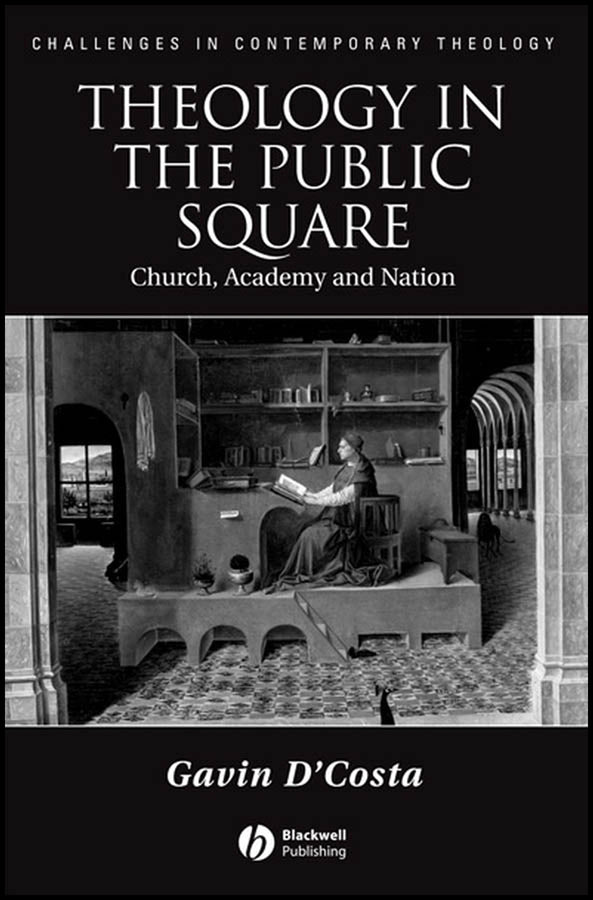 Theology in the Public Square; Church, Academy, and Nation (Paperback / softback) 9781405135108