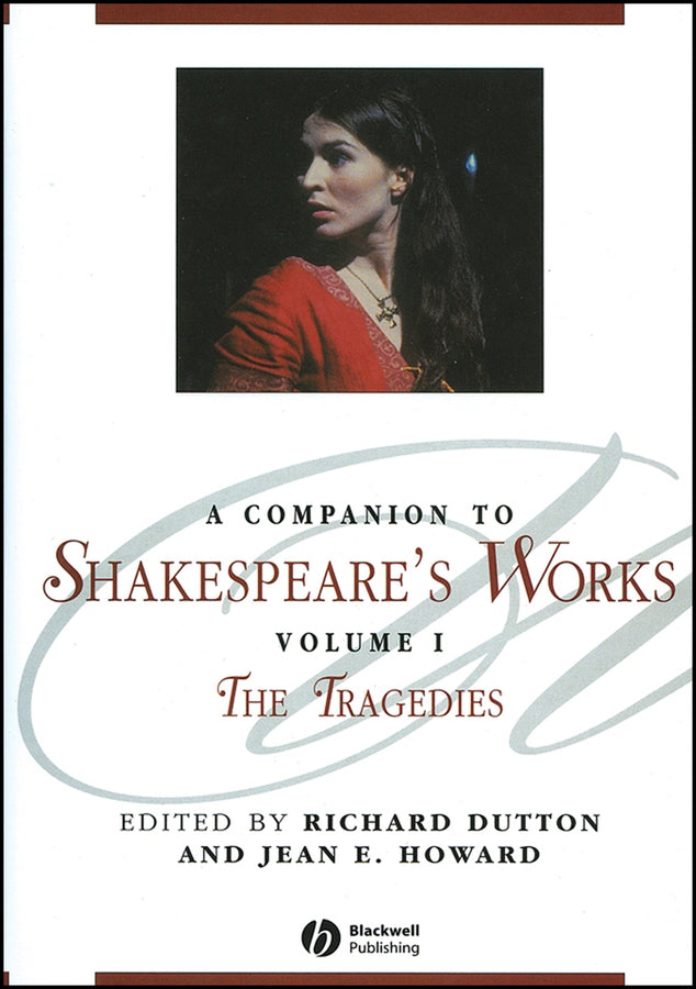 A Companion to Shakespeare's Works, Volume I; The Tragedies (Paperback / softback) 9781405136051