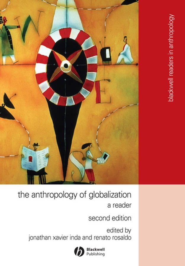 The Anthropology of Globalization; A Reader (Paperback / softback) 9781405136129