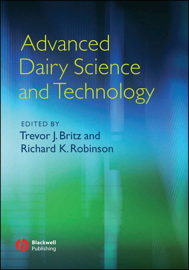Advanced Dairy Science and Technology (Hardback) 9781405136181