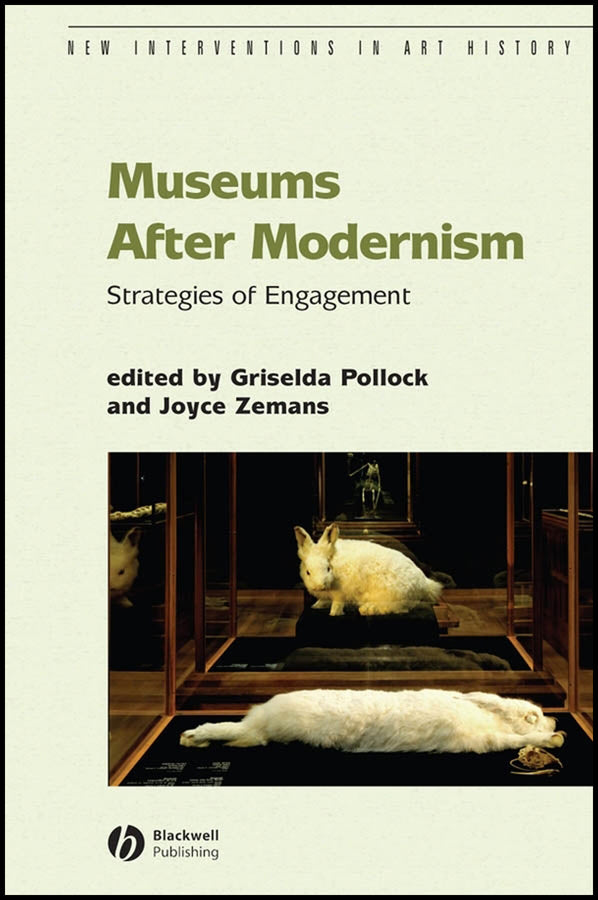Museums After Modernism; Strategies of Engagement (Hardback) 9781405136273
