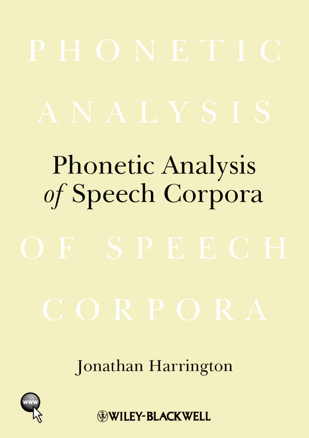 Phonetic Analysis of Speech Corpora (Hardback) 9781405141697