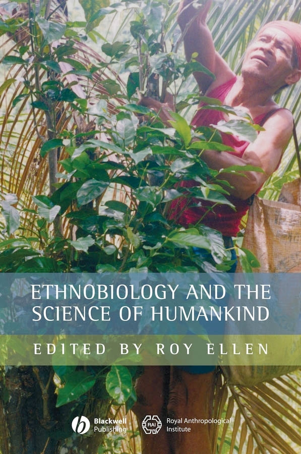 Ethnobiology and the Science of Humankind (Paperback / softback) 9781405145893