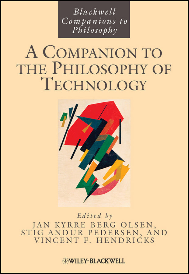 A Companion to the Philosophy of Technology (Hardback) 9781405146012