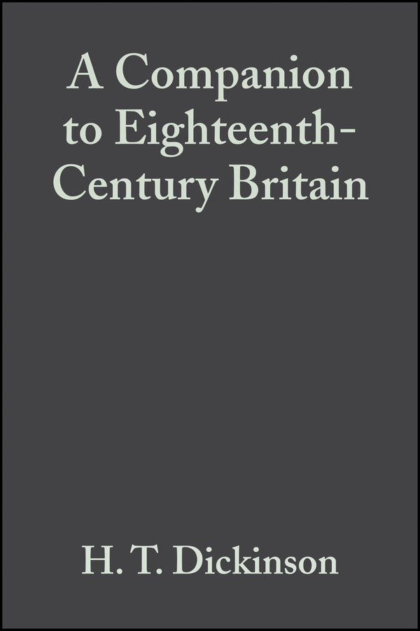 A Companion to Eighteenth-Century Britain (Paperback / softback) 9781405149631