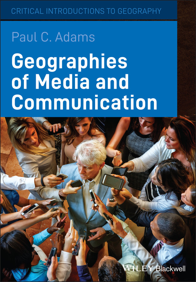 Geographies of Media and Communication (Paperback / softback) 9781405154147