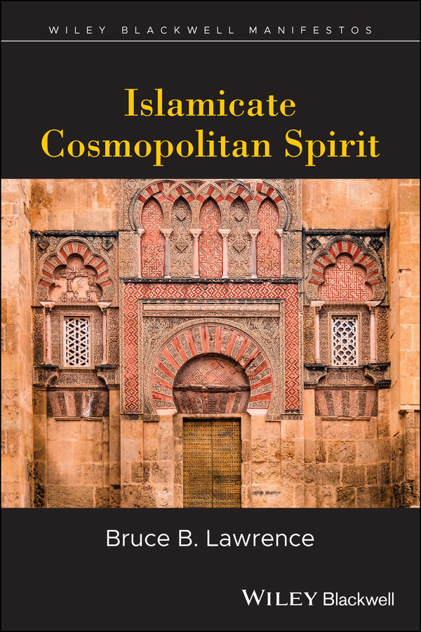 Islamicate Cosmopolitan Spirit (Paperback / softback) 9781405155144