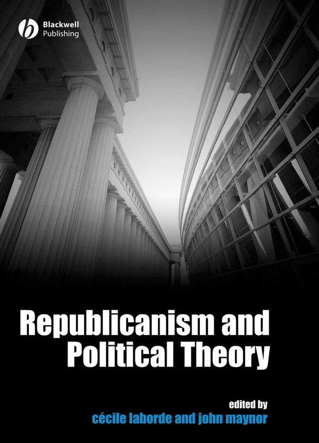 Republicanism and Political Theory (Paperback / softback) 9781405155809
